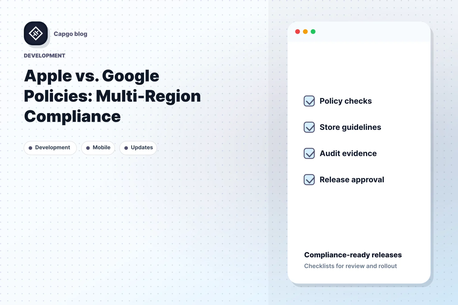 Apple vs. Google Policies: Multi-Region Compliance