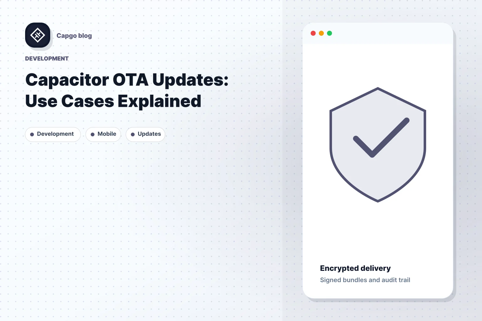 Capacitor OTA Updates: Use Cases Explained