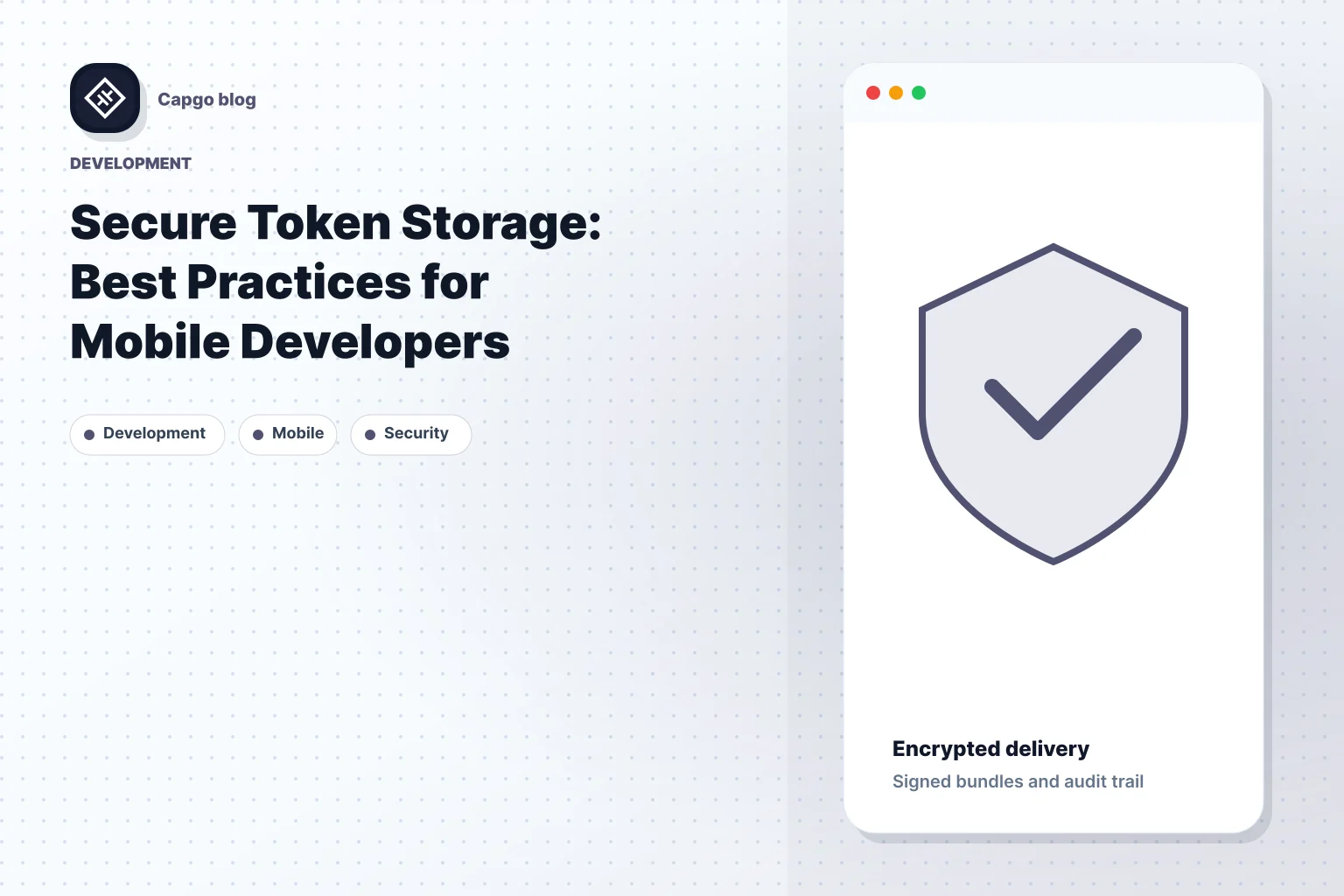 Secure Token Storage: Best Practices for Mobile Developers