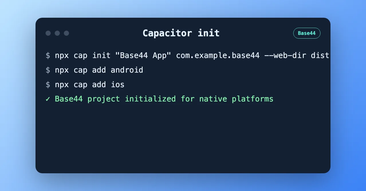 Capacitor initialization for a Base44 app